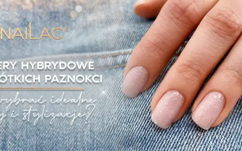 Delikatne, migoczące lakiery hybrydowe dla krótkich paznokci. Odkryj idealne kształty paznokci krótkich i stylizacje.