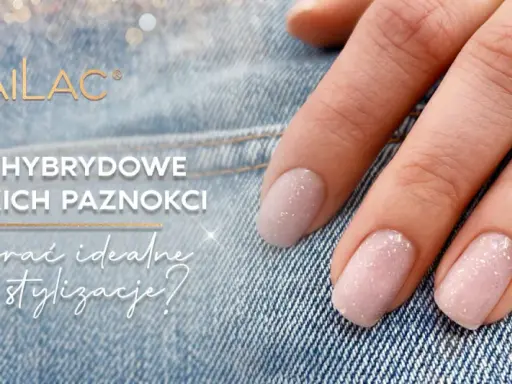 Delikatne, migoczące lakiery hybrydowe dla krótkich paznokci. Odkryj idealne kształty paznokci krótkich i stylizacje.